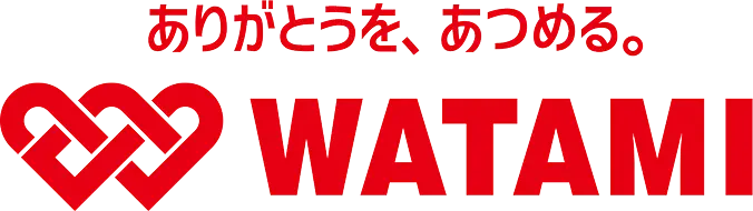 ありがとうを、あつめる。WATAMI